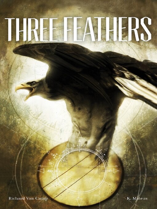 Title details for Three Feathers by Richard Van Camp - Available